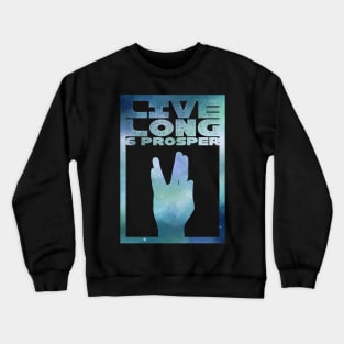 Live Long & Prosper Crewneck Sweatshirt